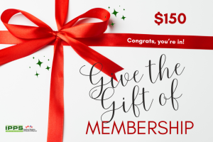 Give the Gift of IPPS: A Membership That Keeps Growing